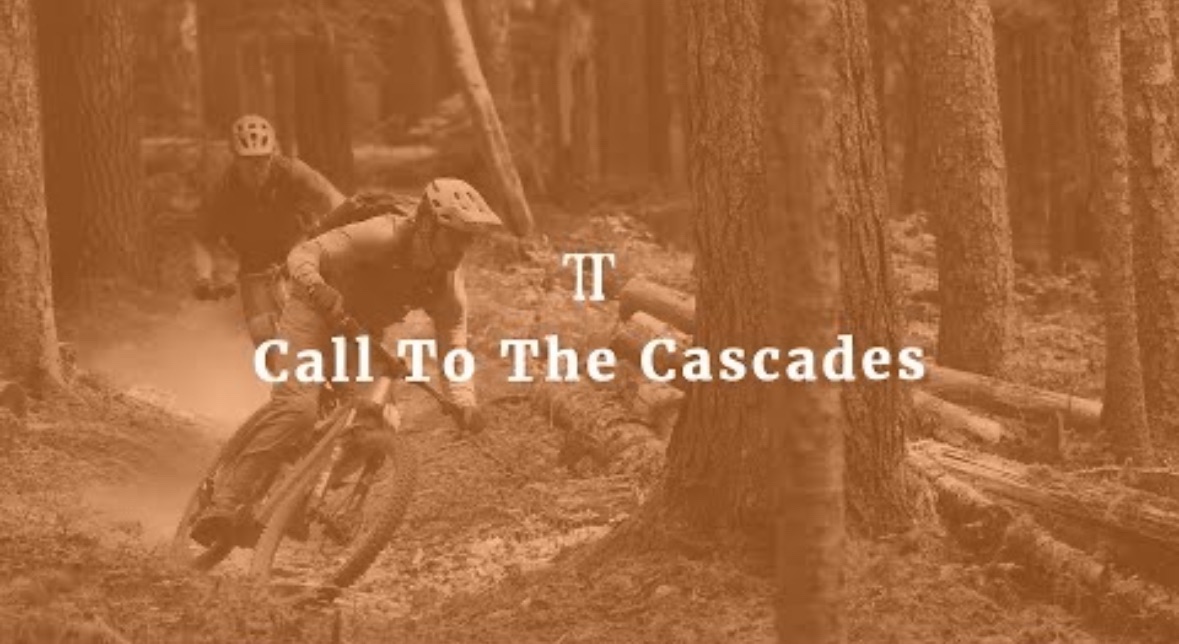 Call to the Cascades | Trail Tales – Cascadia MTB